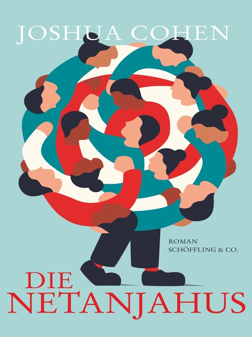 Title details for Die Netanjahus by Joshua Cohen - Available